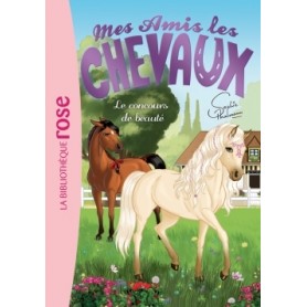 Mes amis les chevaux 10 - Le concours de beauté