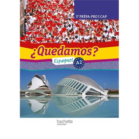 ¿Quedamos? 3e Prépa-Pro/CAP - Livre élève - Ed. 2012