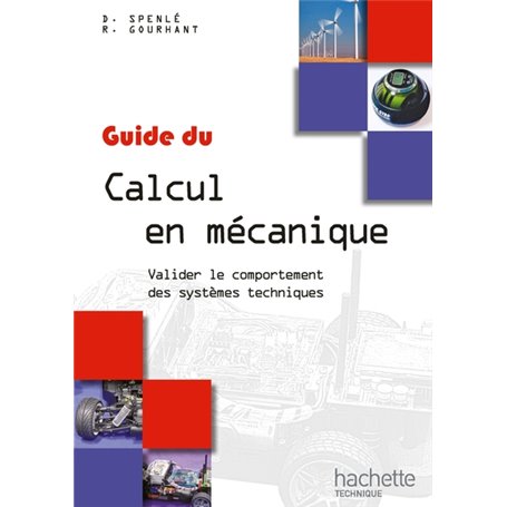 Guides industriels Guide du calcul en mécanique - Livre élève - Ed. 2012