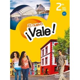 EL nuevo ¡Vale! 2de Bac Pro - Livre élève - Ed. 2014