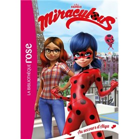 Miraculous 03 - Au secours d'Alya !