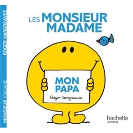 Monsieur Madame - Mon papa