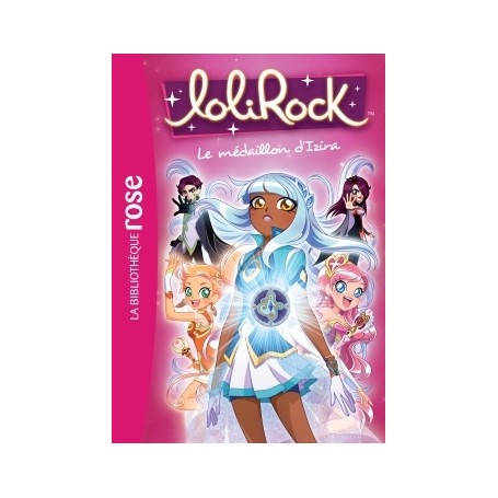 LoliRock 03 - Le médaillon d'Izira