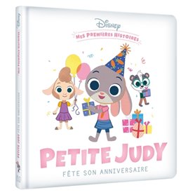 DISNEY - Mes Premières Histoires - Petite Judy fête son anniversaire