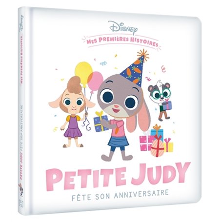 DISNEY - Mes Premières Histoires - Petite Judy fête son anniversaire