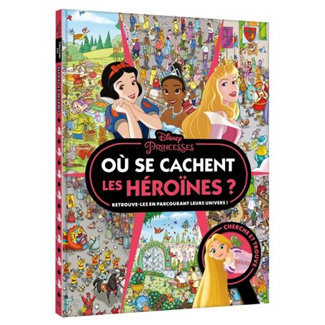 DISNEY PRINCESSES - Où se cachent les héroïnes ? - Cherche et trouve