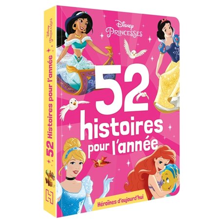 DISNEY PRINCESSES - 52 histoires pour l'année