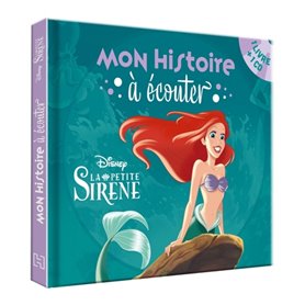 LA PETITE SIRENE - Mon histoire à écouter - L'histoire du film - Livre CD - Disney Princesses