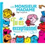 Monsieur Madame-Tu es exceptionnel