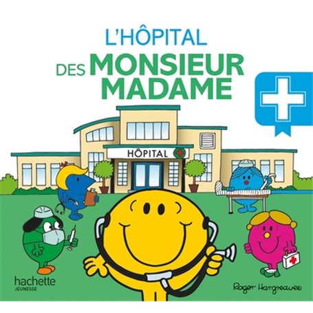 L'hôpital des Monsieur Madame