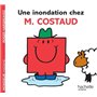 Une inondation chez M. Costaud