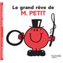 Le grand rêve de Monsieur Petit