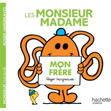 Les Monsieur Madame - Mon frère