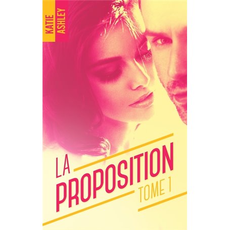 La Proposition - tome 1