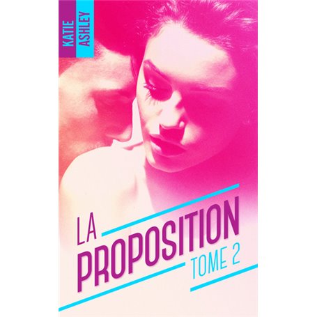 La Proposition - Tome 2