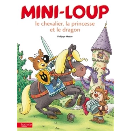 Mini-loup, le chevalier, la princesse et le dragon