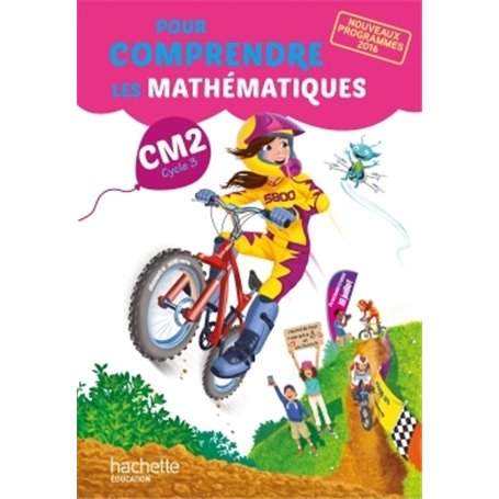 Pour comprendre les mathématiques CM2 - Livre élève - Ed. 2017