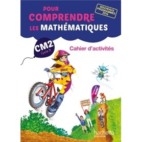 Pour comprendre les mathématiques CM2 - Cahier d'activités géométriques - Ed. 2017