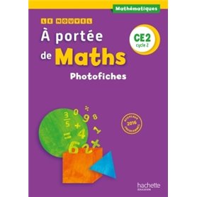 Le Nouvel A portée de maths CE2 - Photofiches - Ed. 2017