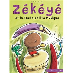 Zékéyé et la toute petite musique