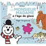 Monsieur Madame - Les Monsieur Madame à l'âge de glace