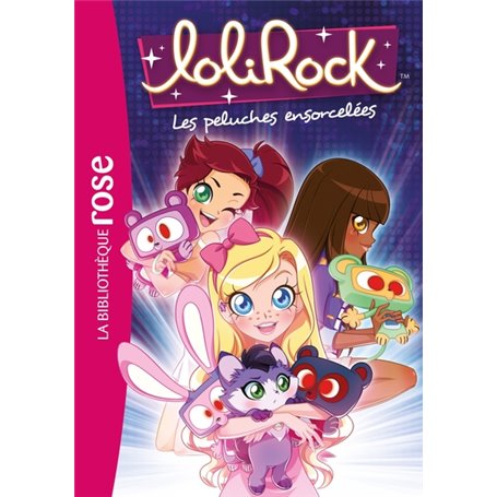 LoliRock 05 - Les peluches ensorcelées