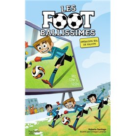 Les Footballissimes - Tome 4 - Opération oeil de faucon