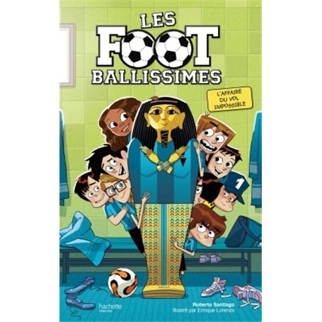 Les Footballissimes - Tome 5 - L'oeil d'Horus a disparu !