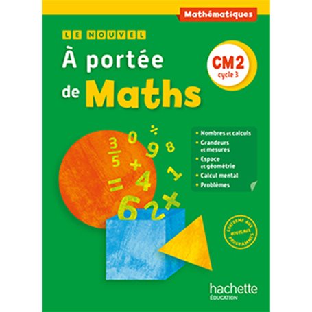 Le Nouvel A portée de maths CM2 - Livre élève - Ed. 2016