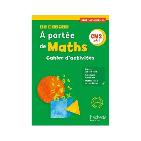 Le Nouvel A portée de maths CM2 - Cahier élève - Ed. 2016