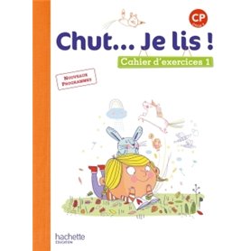 Chut... Je lis ! Méthode de lecture CP - Cahier élève Tome 1 - Ed. 2016