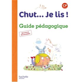 Chut... Je lis ! Méthode de lecture CP - Guide pédagogique + CD - Ed. 2016