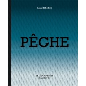 Le grand livre de la pêche