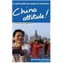 China Attitude ! Le petit guide des usages et coutumes