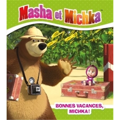 Masha et Michka - Bonnes vacances Michka