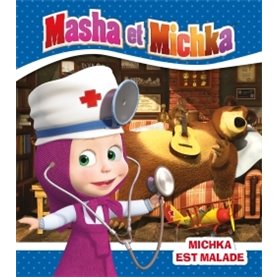 Masha et Michka - Michka est malade