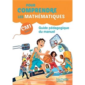 Pour comprendre les mathématiques CM1 - Guide du manuel - Ed. 2016