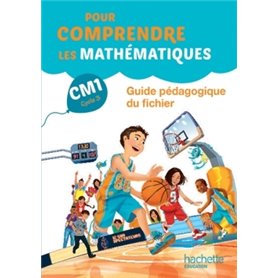 Pour comprendre les mathématiques CM1 - Guide du fichier élève - Ed. 2016