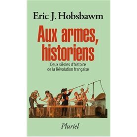 Aux armes, historiens