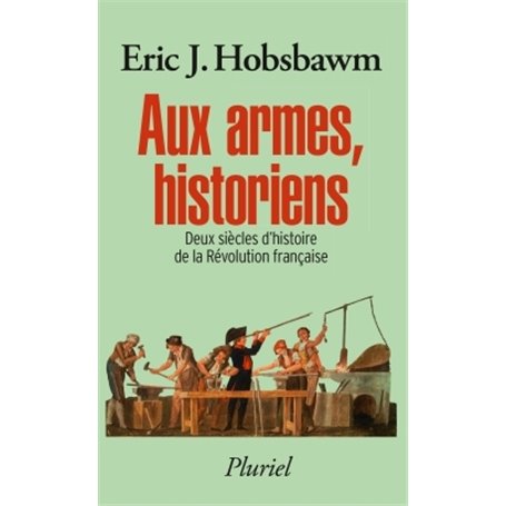 Aux armes, historiens