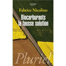 Biocarburants : une fausse solution