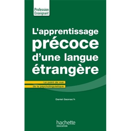 L'Apprentissage précoce d'une langue étrangère