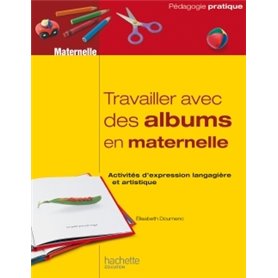 Travailler avec des albums en maternelle