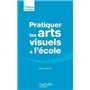 Pratiquer Les Arts Visuels