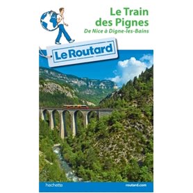 Guide du Routard Train des Pignes