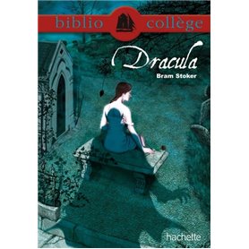 Bibliocollège - Dracula, Bram Stoker