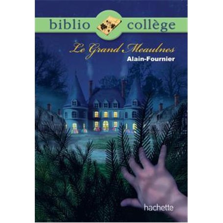 Bibliocollège - Le Grand Meaulnes, Alain Fournier