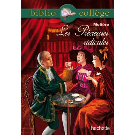 Bibliocollège - Les Précieuses ridicules, Molière