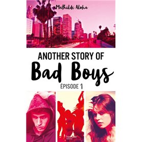 Another story of bad boys - tome 1