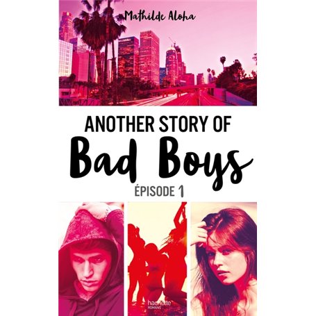 Another story of bad boys - tome 1